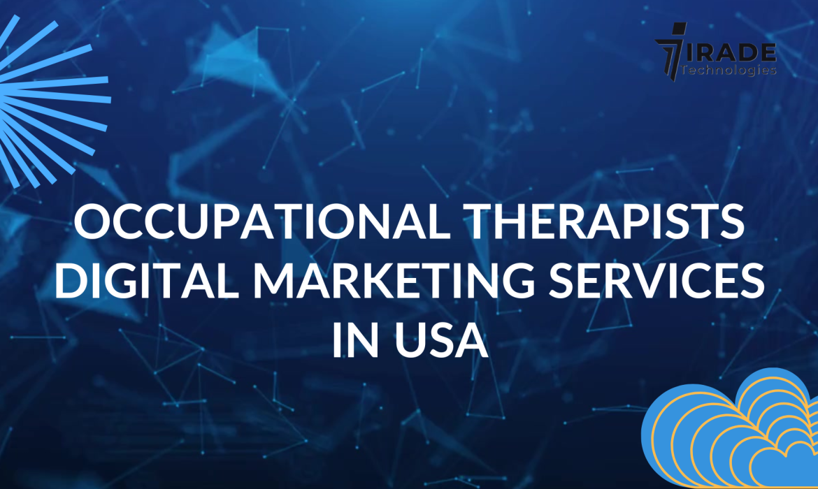 Occupational Therapists Digital Marketing Services in USA