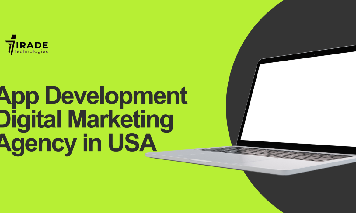 App Development Digital Marketing Agency in USA