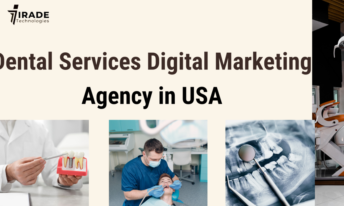 Dental Services Digital Marketing Agency in USA